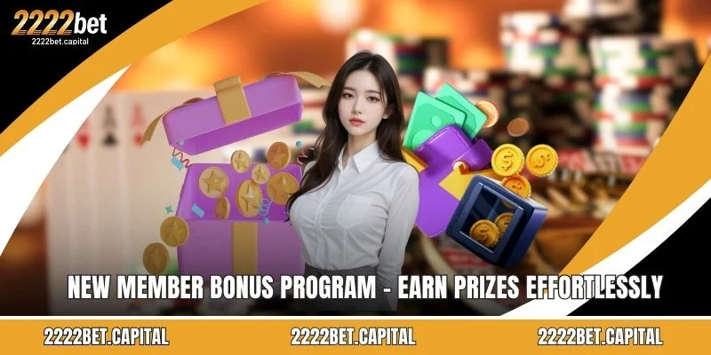 New Member Bonus Program - Earn Prizes Effortlessly