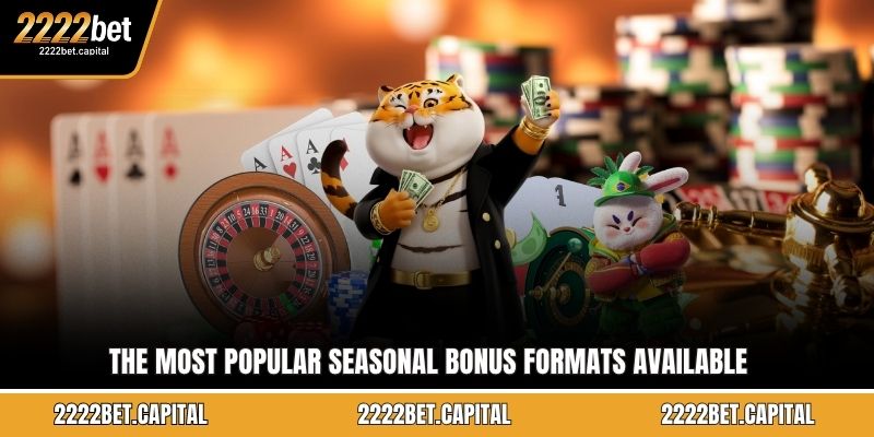 The Most Popular Seasonal Bonus Formats Available
