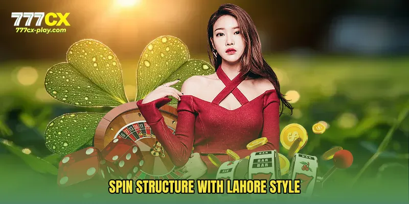 Spin Structure With Lahore Style